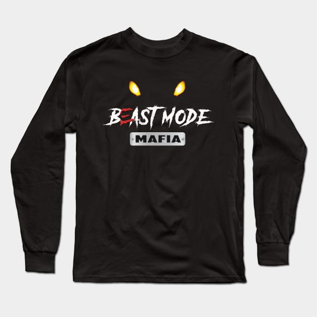 Beast Mode Mafia Long Sleeve T-Shirt by beastmodemafia